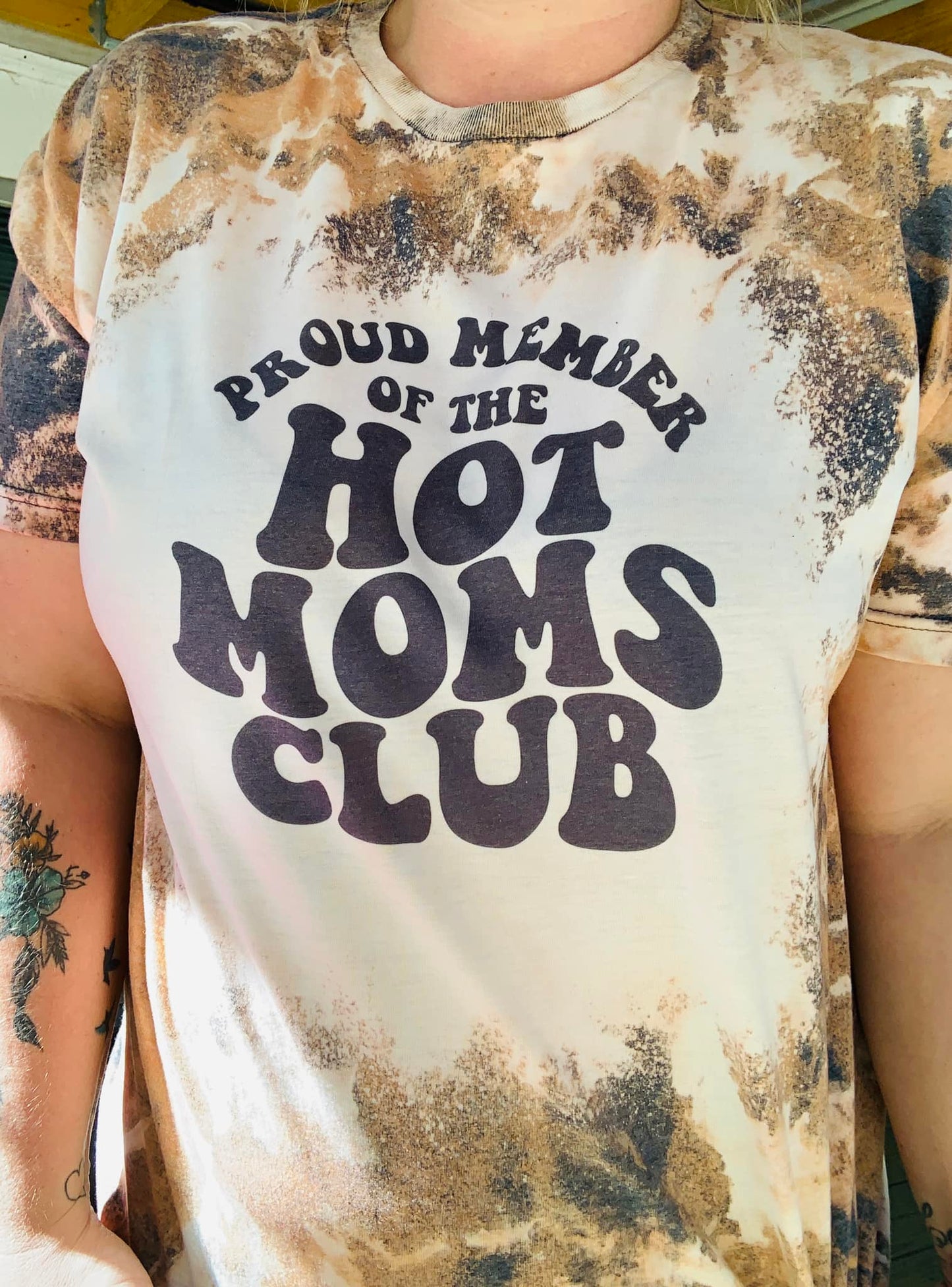 Proud Member Of The Hot Mess Mom's Club w/ Cow Bleach Method
