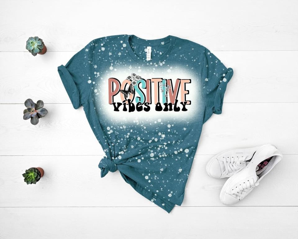 Positive Vibes Only ( Heather teal )