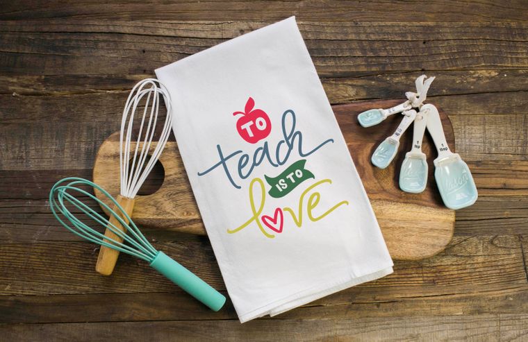 To Teach is the Love | Teacher Gift Towel